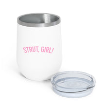 Load image into Gallery viewer, "Strut, Girl" Insulated Tumbler