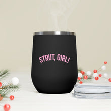 Load image into Gallery viewer, "Strut, Girl" Insulated Tumbler