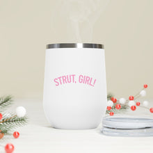 Load image into Gallery viewer, "Strut, Girl" Insulated Tumbler