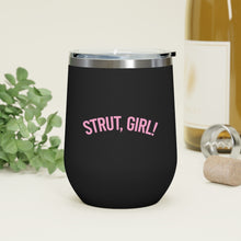 Load image into Gallery viewer, "Strut, Girl" Insulated Tumbler