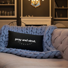 Load image into Gallery viewer, "Pray and Strut" Pillow