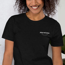 Load image into Gallery viewer, "Pray and Strut Everyday" Embroidered Short-Sleeve Unisex T-Shirt